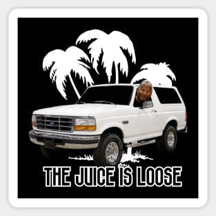 THE JUICE IS LOOSE Sticker